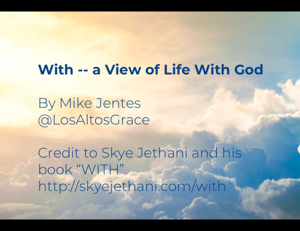 WITH: A View of Life With God