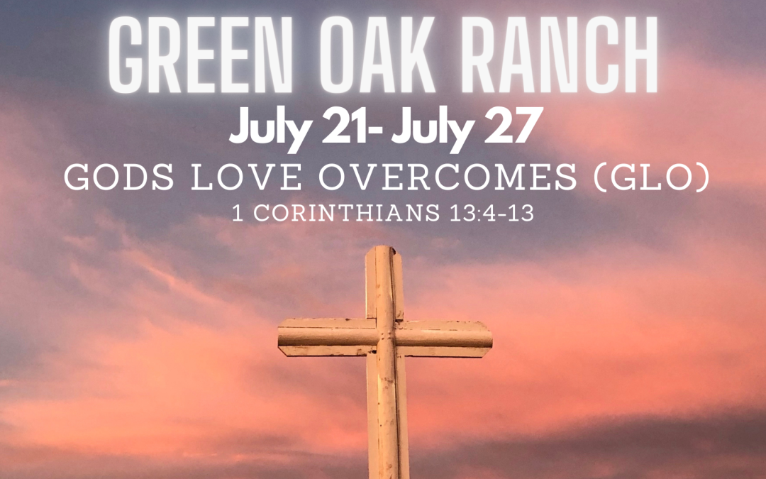 Green Oak Ranch 2024 – GLO