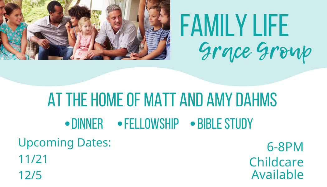 Family Life Grace Group-11/21 & 12/5