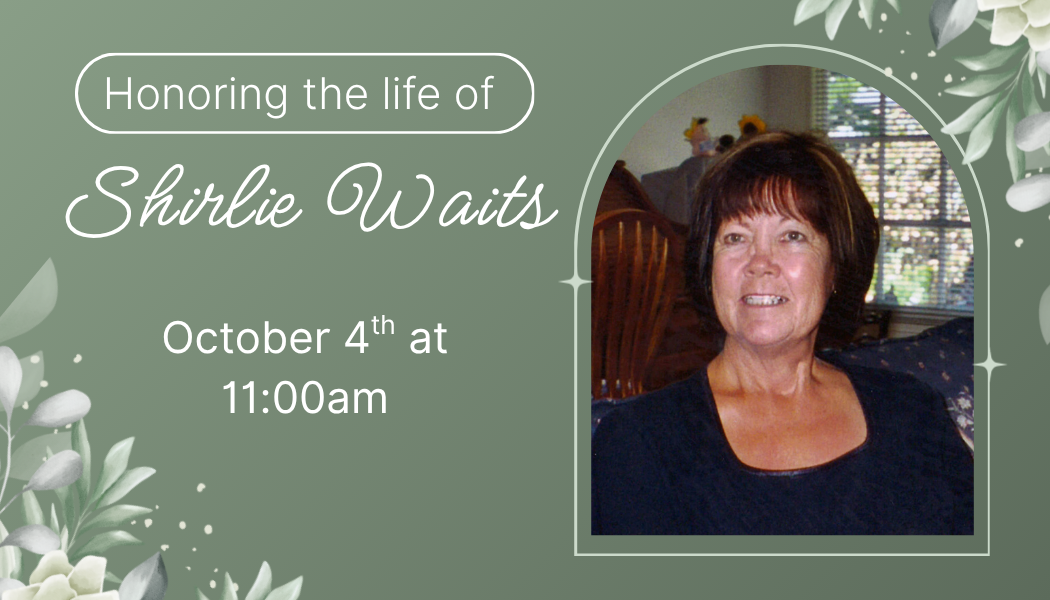 Celebration of Life – Shirlie Waits